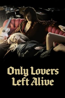 Only Lovers Left Alive (2013) download