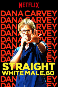 Dana Carvey: Straight White Male, 60 (2016) download