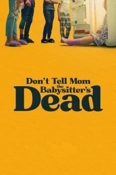 Don't Tell Mom the Babysitter's Dead (2024) download