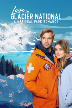 Love in Glacier National: A National Park Romance (2023) download