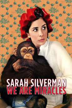 Sarah Silverman: We Are Miracles (2013) download